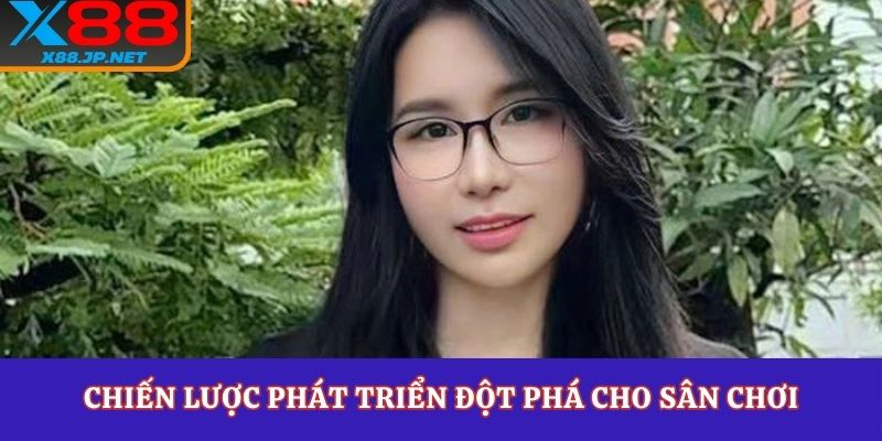 Chiến lược phát triển đột phá cho sân chơi